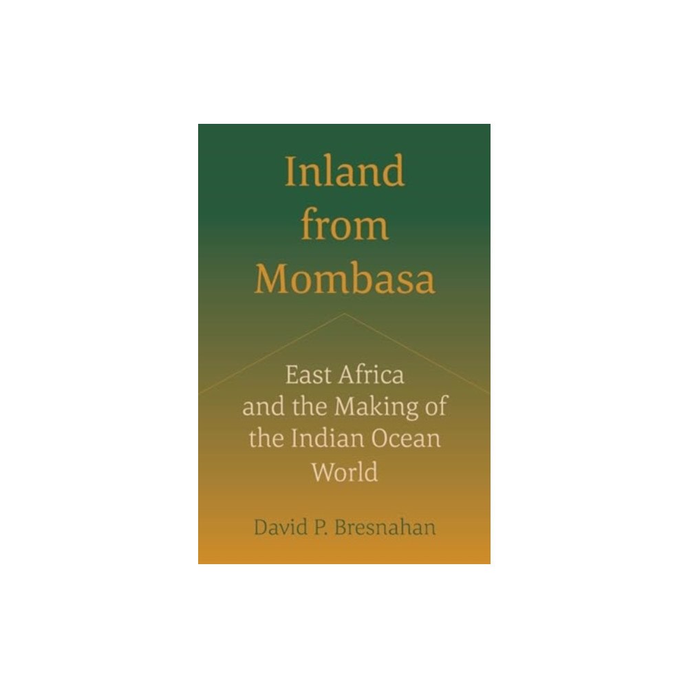 University of california press Inland from Mombasa (häftad, eng)