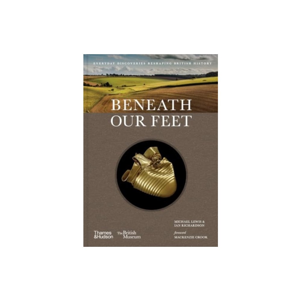 Thames & Hudson Ltd Beneath our Feet (inbunden, eng)