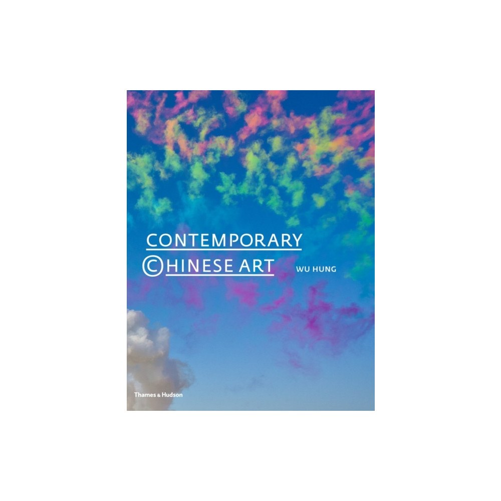 Thames & Hudson Ltd Contemporary Chinese Art: A History (inbunden, eng)