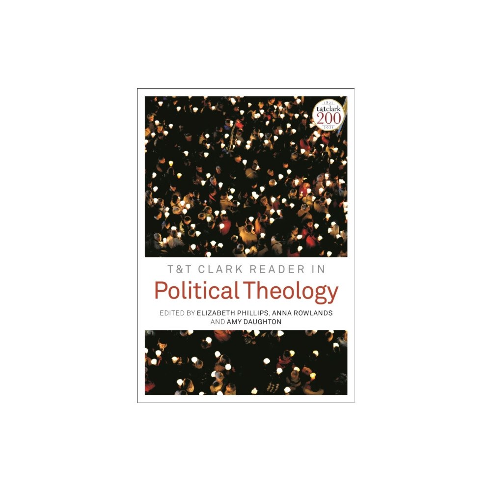 Bloomsbury Publishing PLC T&T Clark Reader in Political Theology (inbunden, eng)