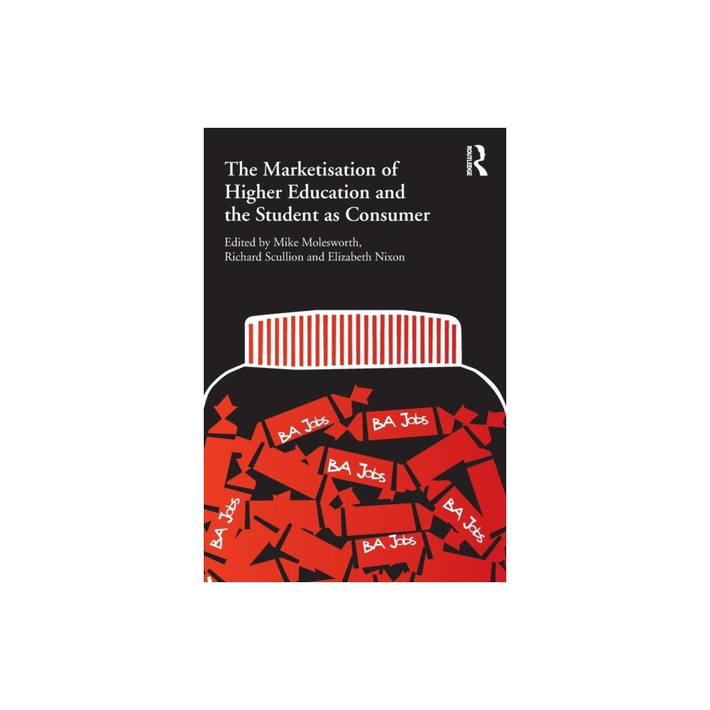 Taylor & francis ltd The Marketisation of Higher Education and the Student as Consumer (häftad, eng)