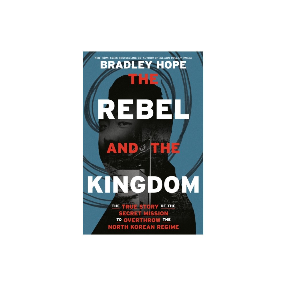 Random House Inc The Rebel and the Kingdom (inbunden, eng)