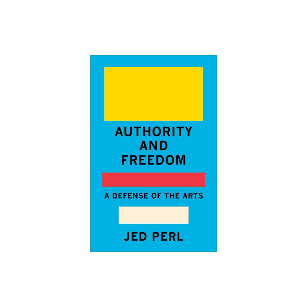 Random House Inc Authority and Freedom (inbunden, eng)