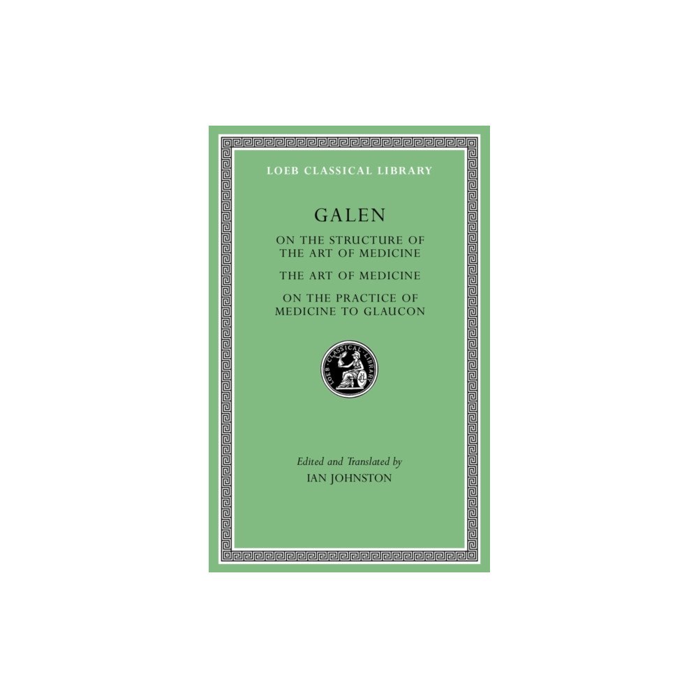 Harvard university press On the Constitution of the Art of Medicine. The Art of Medicine. A Method of Medicine to Glaucon (inbunden, eng)