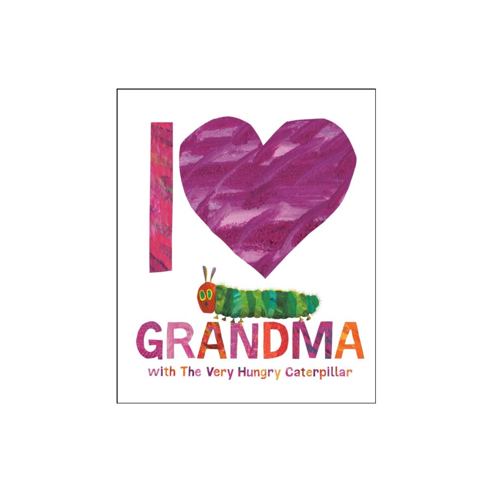 Penguin Group USA I Love Grandma With the Very Hungry Caterpillar (inbunden, eng)
