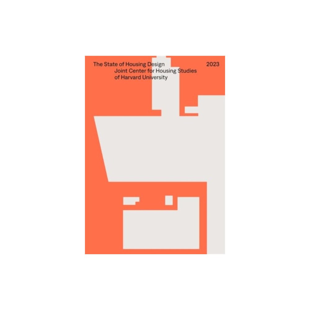 Harvard university press The State of Housing Design 2023 (häftad, eng)