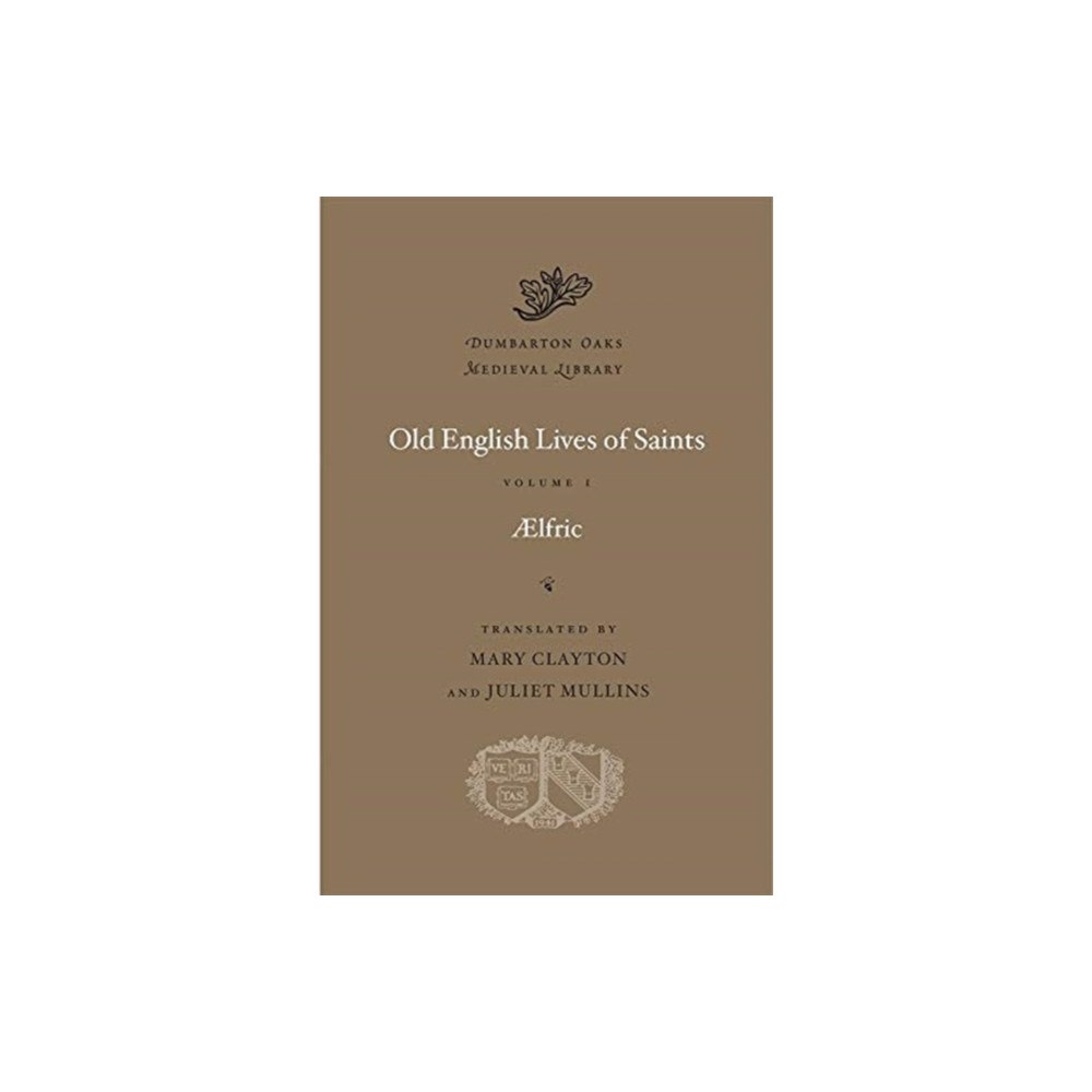 Harvard university press Old English Lives of Saints (inbunden, eng)
