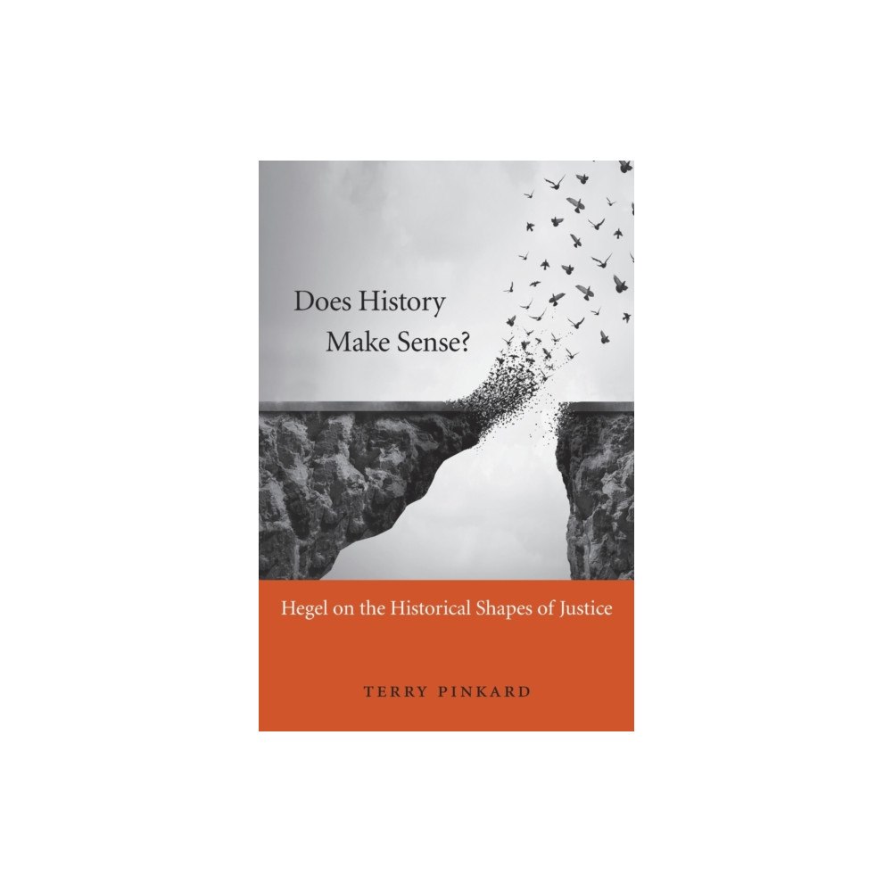 Harvard university press Does History Make Sense? (inbunden, eng)