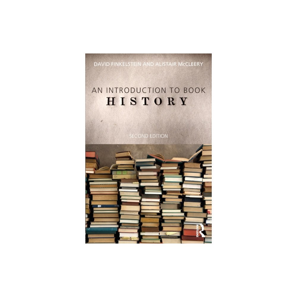Taylor & francis ltd Introduction to Book History (häftad, eng)