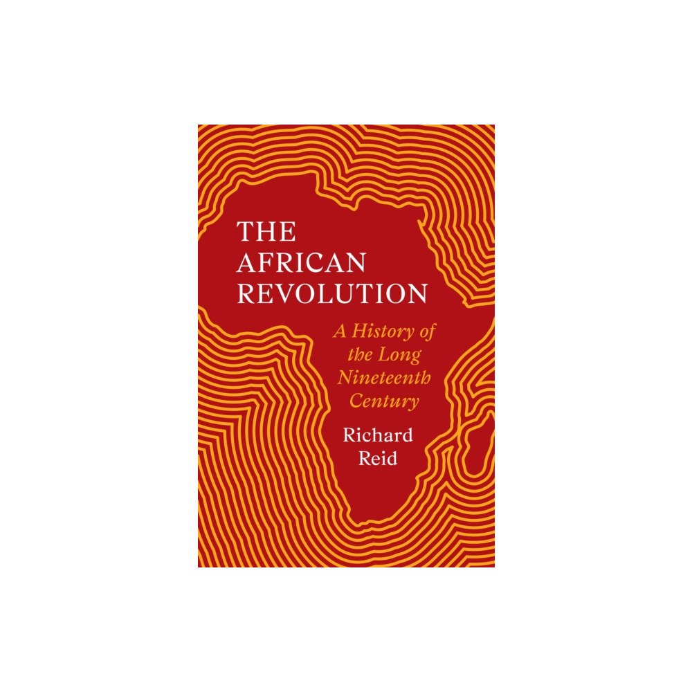Princeton University Press The African Revolution (inbunden, eng)