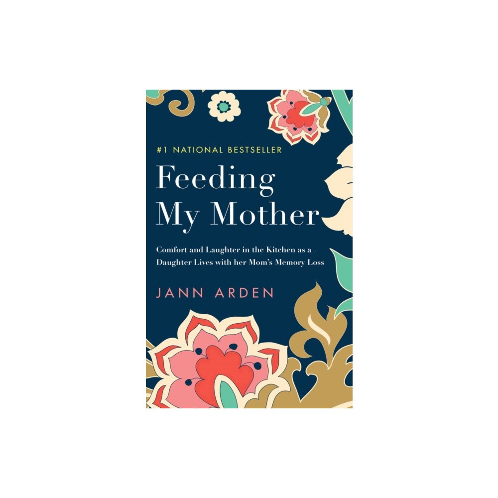 Prentice Hall Press Feeding My Mother (häftad, eng)