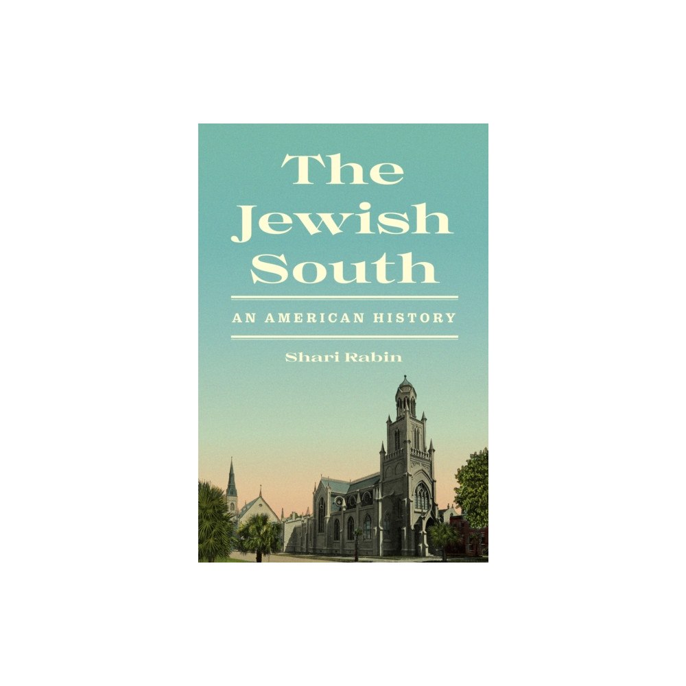 Princeton University Press The Jewish South (inbunden, eng)