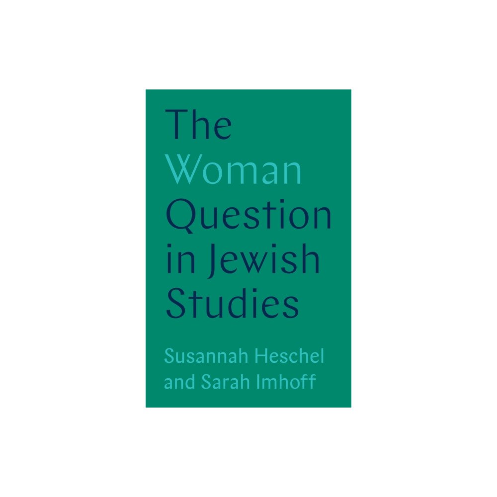 Princeton University Press The Woman Question in Jewish Studies (häftad, eng)