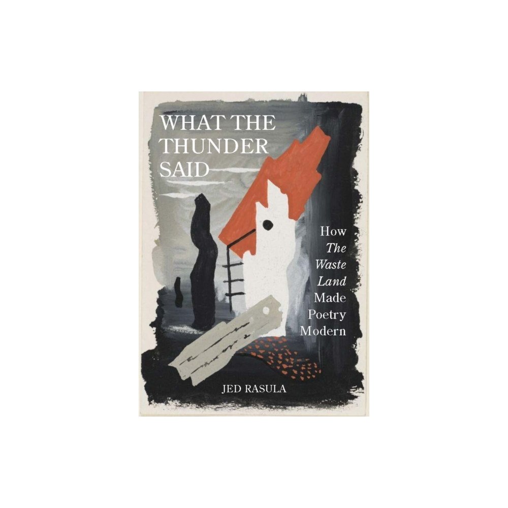 Princeton University Press What the Thunder Said (häftad, eng)