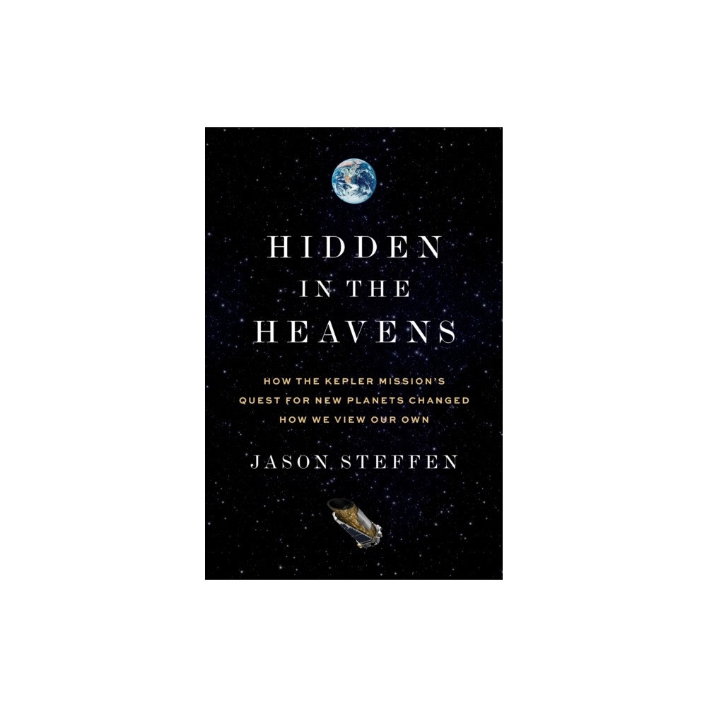 Princeton University Press Hidden in the Heavens (inbunden, eng)