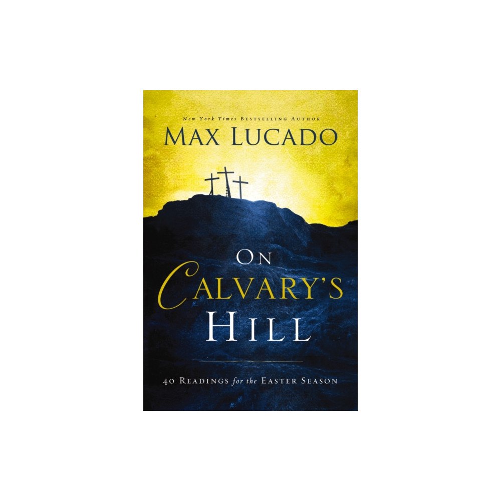 Thomas nelson publishers On Calvary's Hill (inbunden, eng)