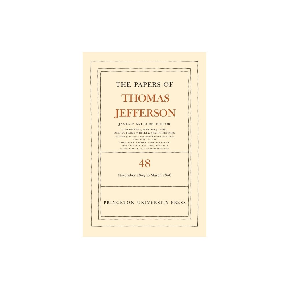 Princeton University Press The Papers of Thomas Jefferson, Volume 48 (inbunden, eng)
