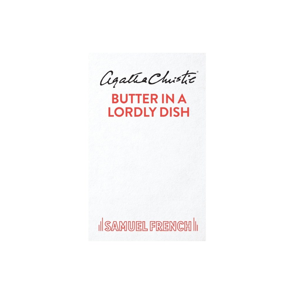 Samuel French Ltd Butter in a Lordly Dish (häftad, eng)