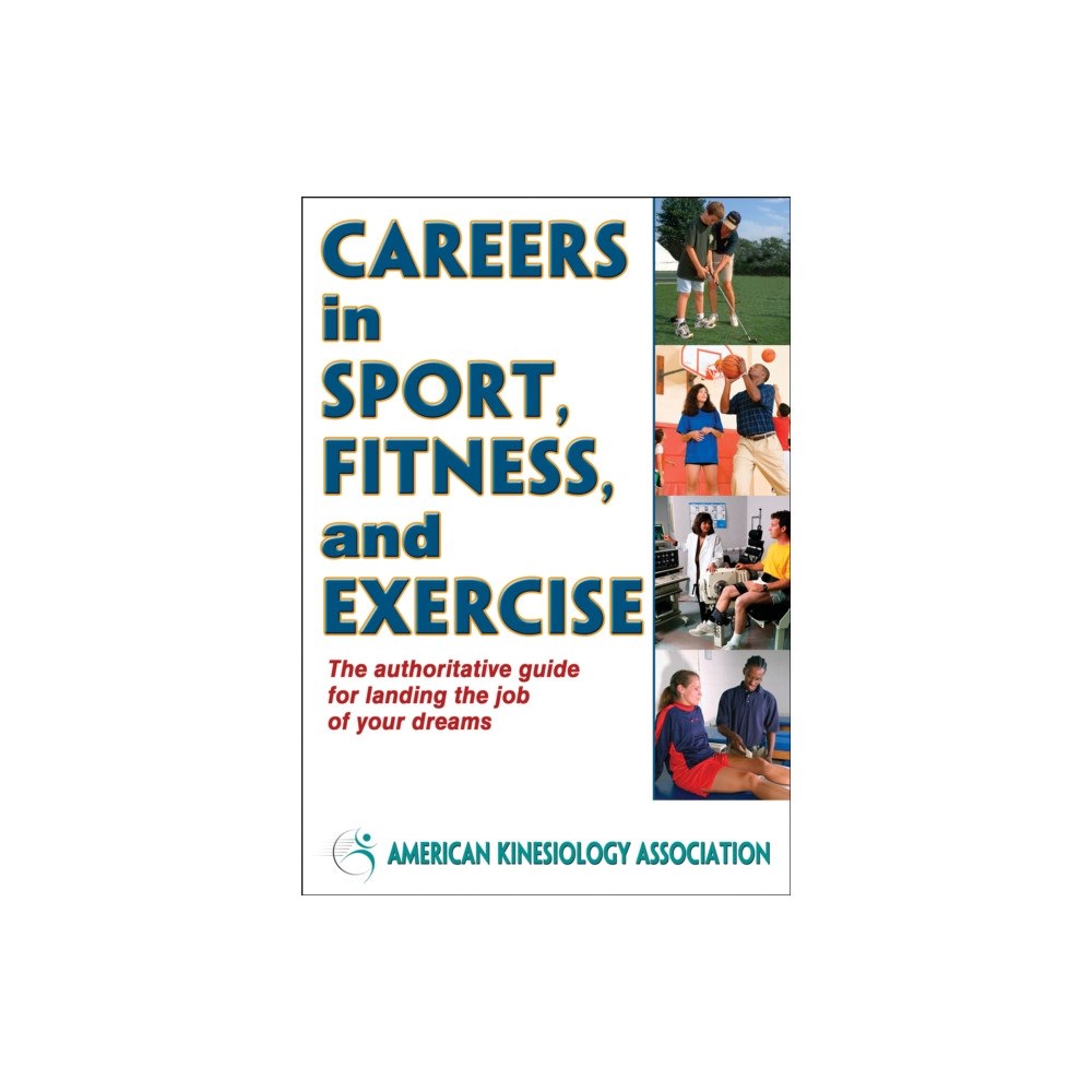 Human Kinetics Publishers Careers in Sport, Fitness, and Exercise (häftad, eng)