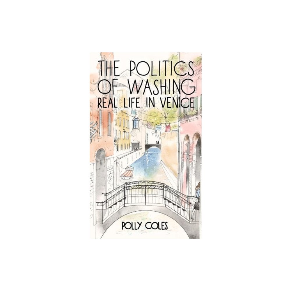 The Crowood Press Ltd Politics of Washing (häftad, eng)