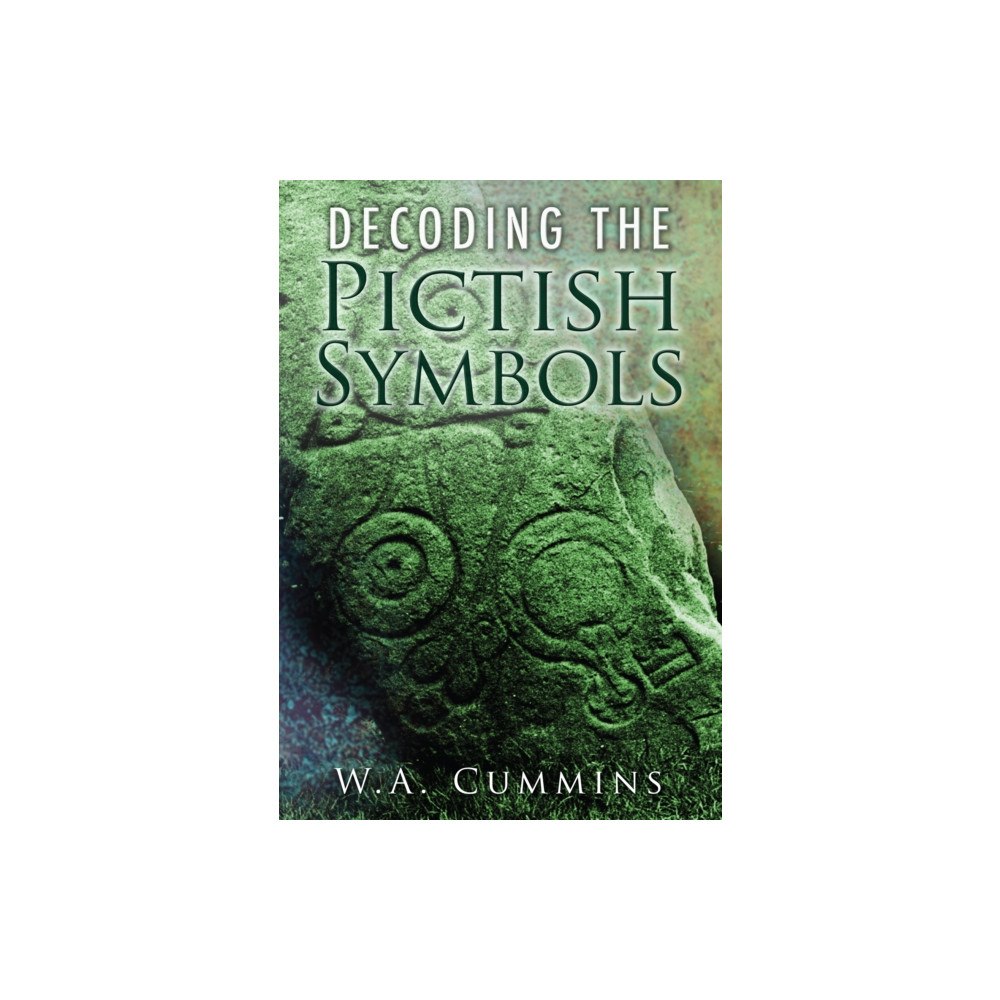 The History Press Ltd Decoding the Pictish Symbols (häftad, eng)