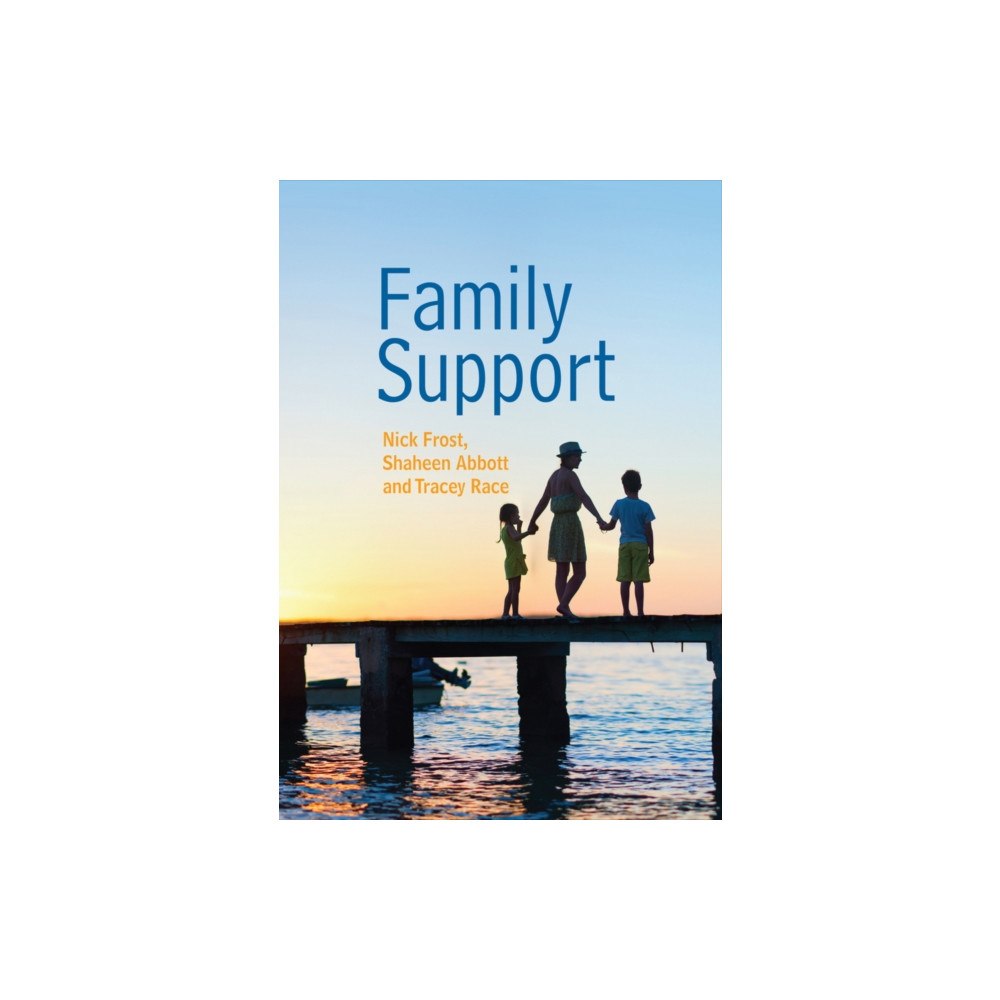 John Wiley And Sons Ltd Family Support: Prevention, Early Intervention and Early Help (häftad, eng)