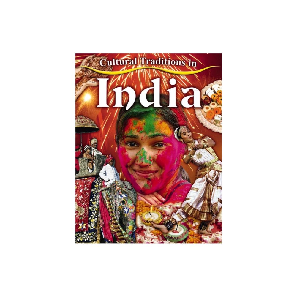 Crabtree Publishing Co,Canada Cultural Traditions in India (häftad, eng)