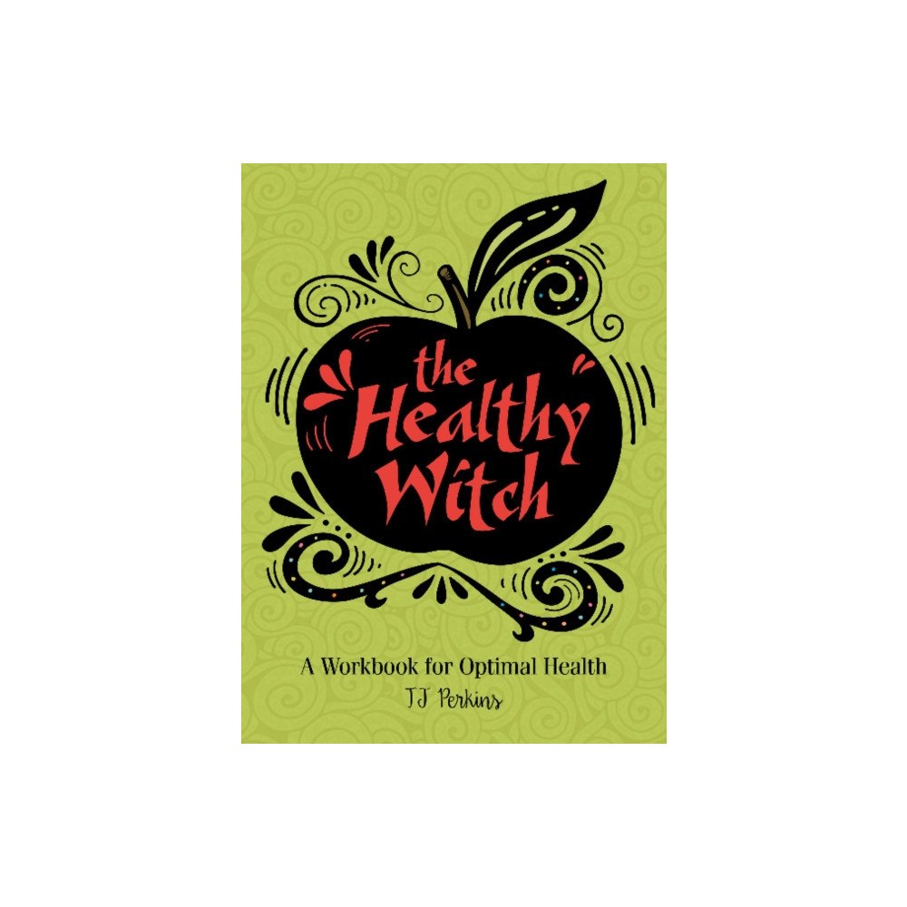 Schiffer Publishing Ltd The Healthy Witch (inbunden, eng)