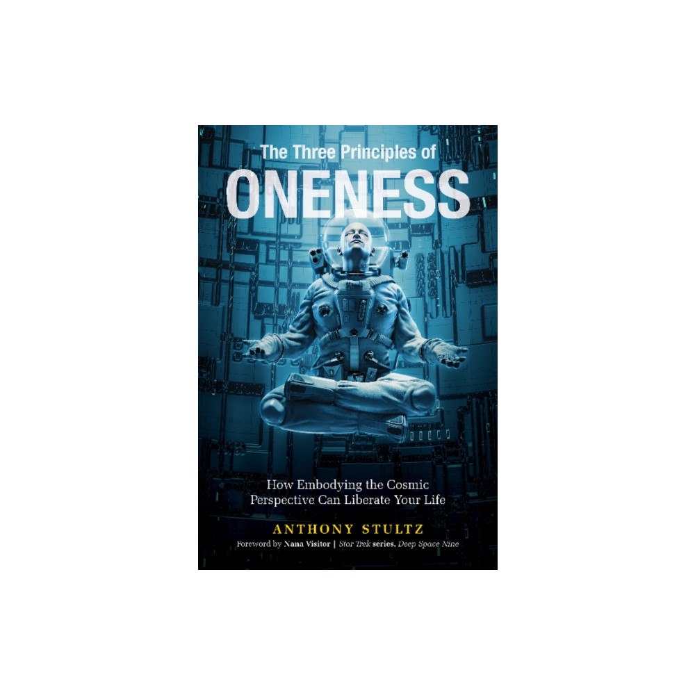 Schiffer Publishing Ltd The Three Principles of Oneness (inbunden, eng)