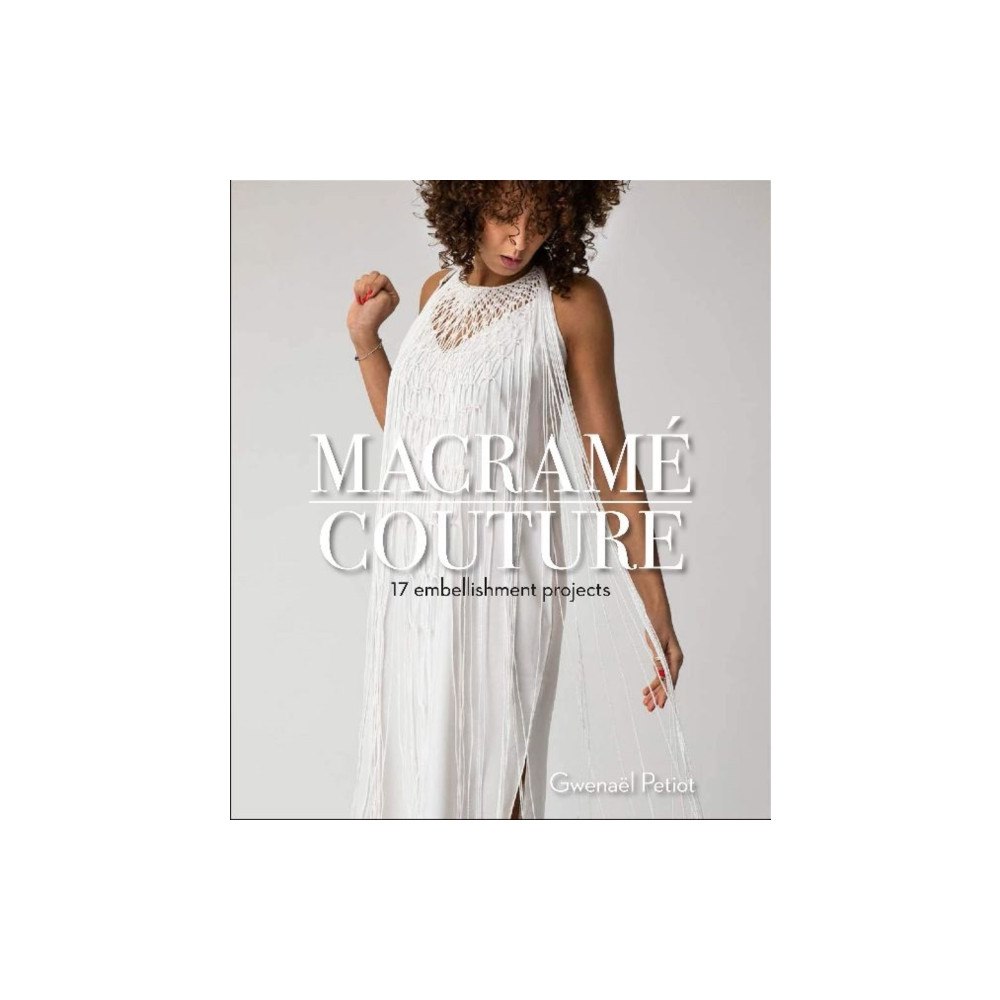 Schiffer Publishing Ltd Macrame Couture (häftad, eng)