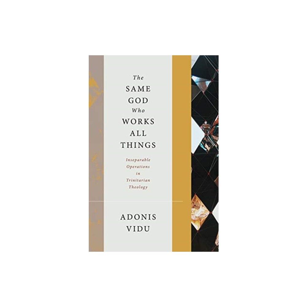 William b eerdmans publishing co The Same God Who Works All Things (inbunden, eng)