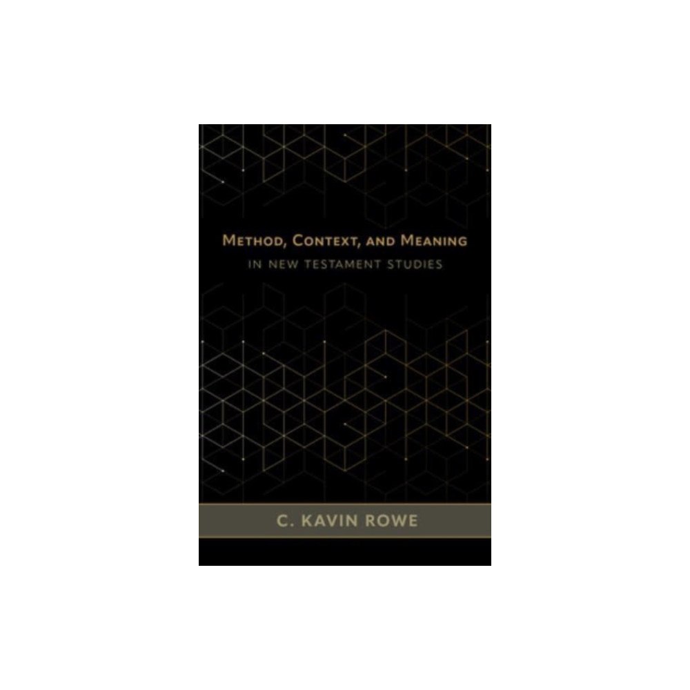 William b eerdmans publishing co Method, Context, and Meaning in New Testament Studies (inbunden, eng)