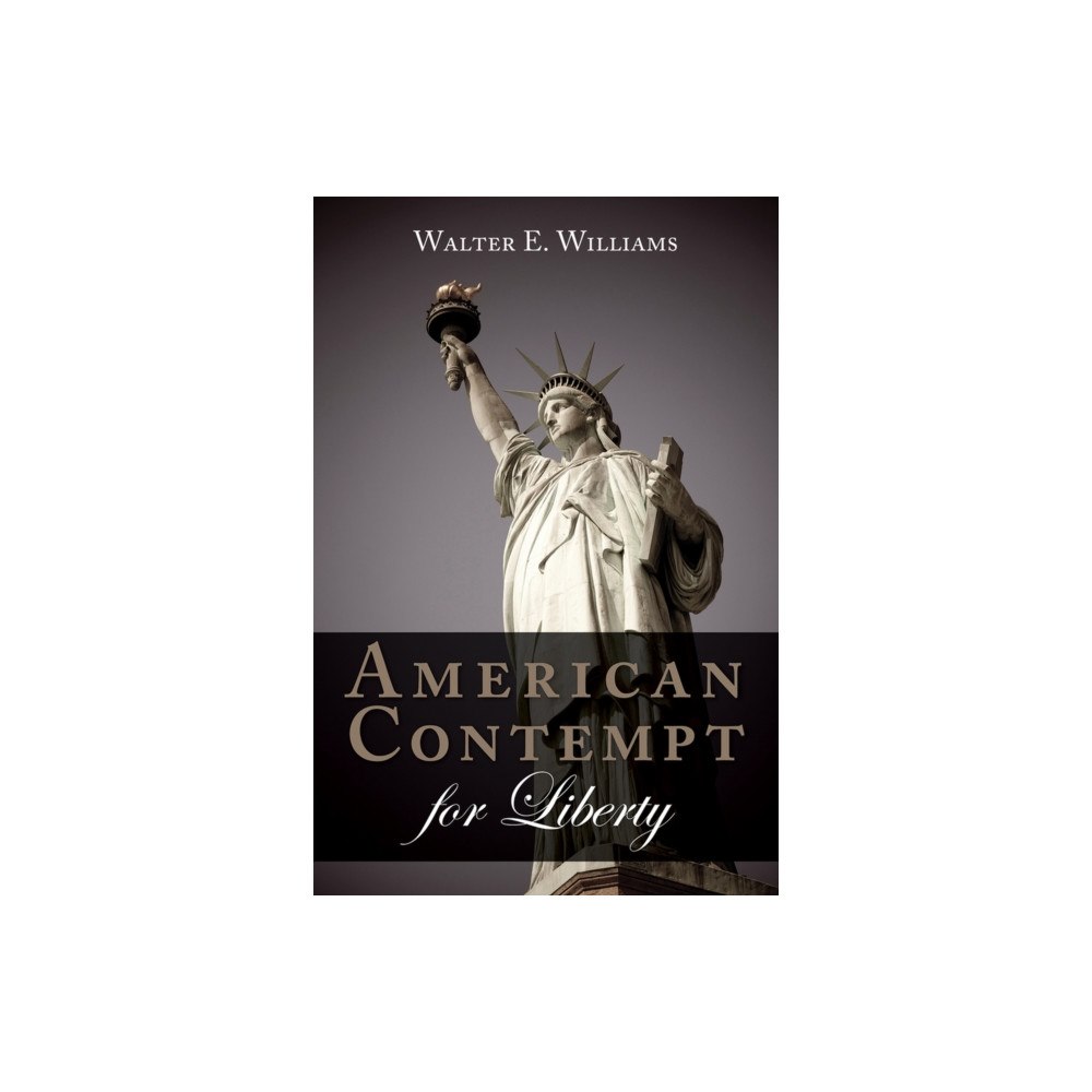 Hoover Institution Press,U.S. American Contempt for Liberty (häftad, eng)