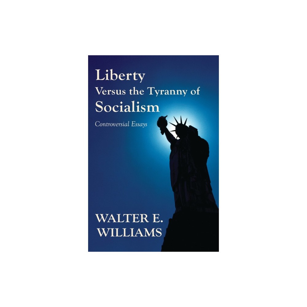 Hoover Institution Press,U.S. Liberty Versus the Tyranny of Socialism (häftad, eng)