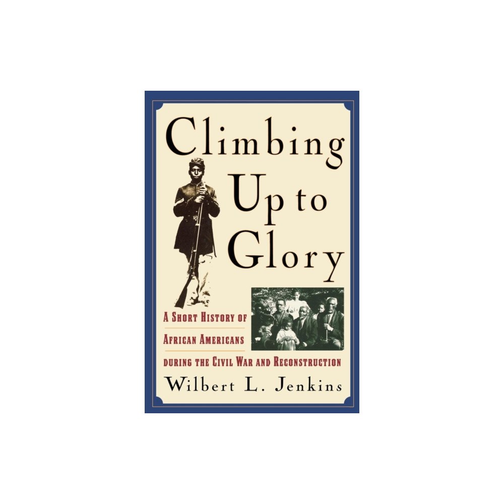 Rowman & littlefield Climbing Up to Glory (häftad, eng)
