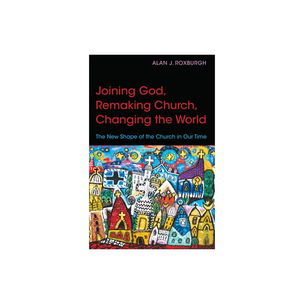 Church Publishing Inc Joining God, Remaking Church, Changing the World (häftad, eng)