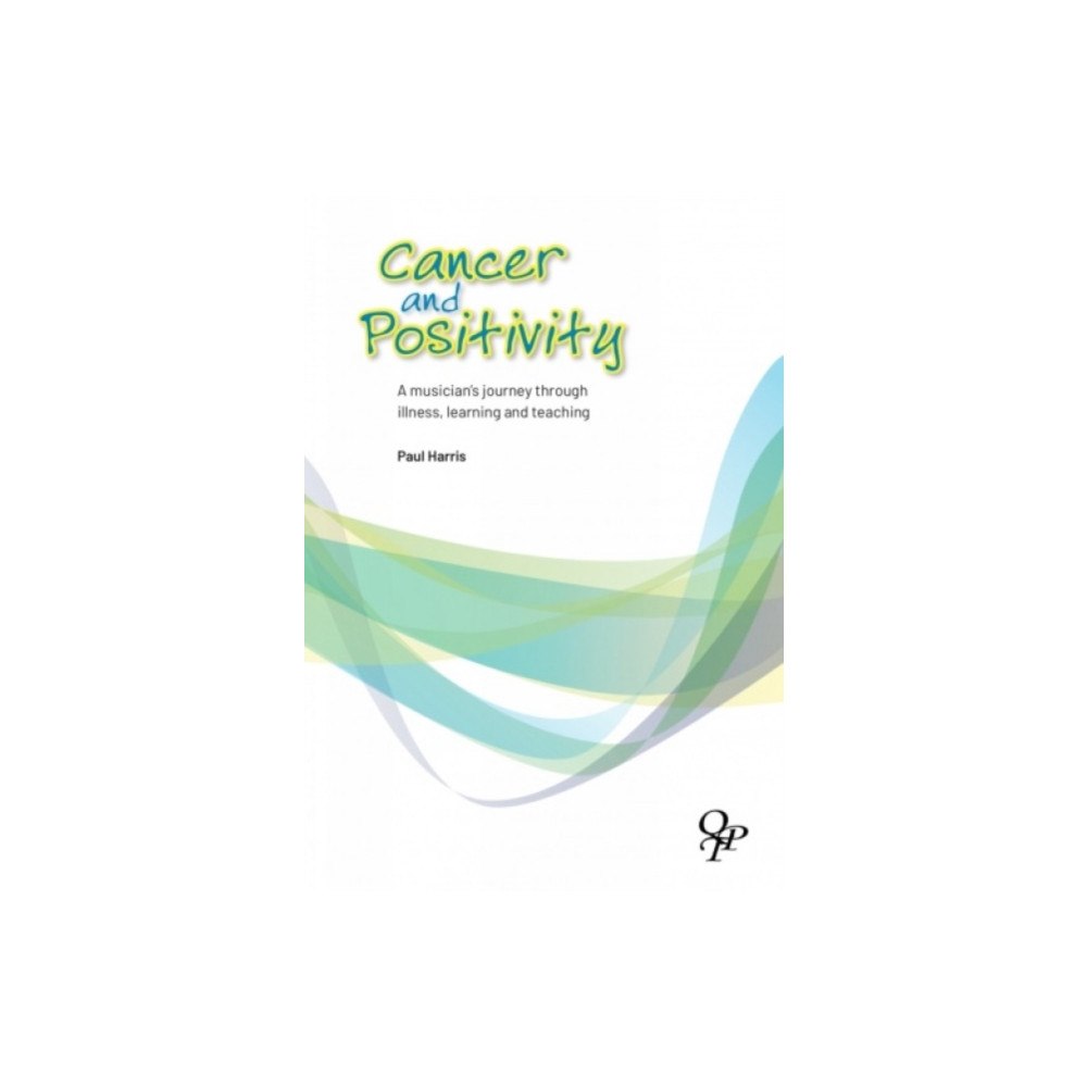 Queen's Temple Publications Cancer and Positivity (häftad, eng)
