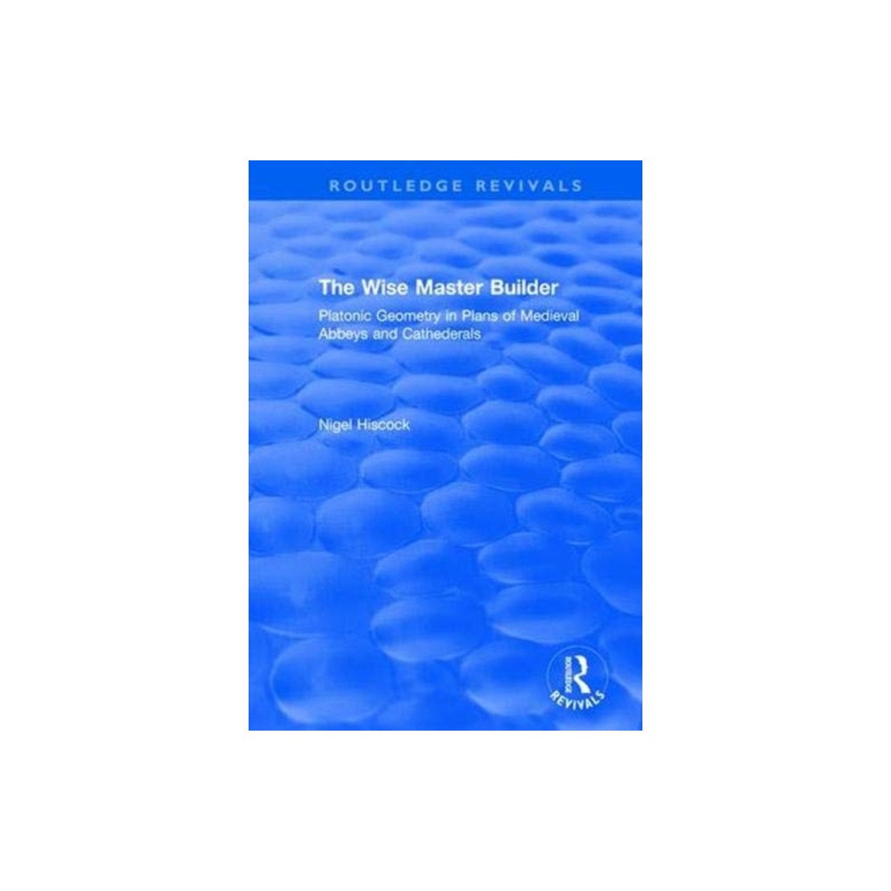 Taylor & francis ltd The Wise Master Builder (häftad, eng)