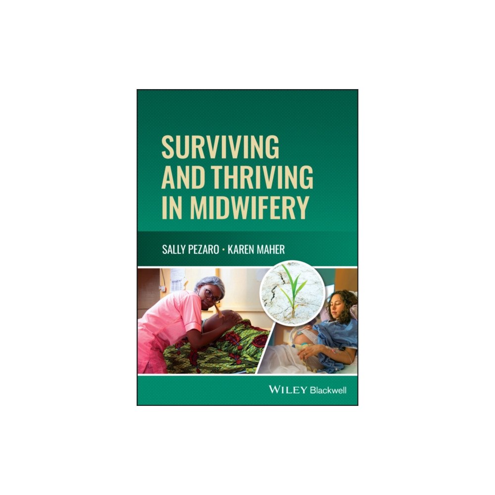 John Wiley And Sons Ltd Surviving and Thriving in Midwifery (häftad, eng)