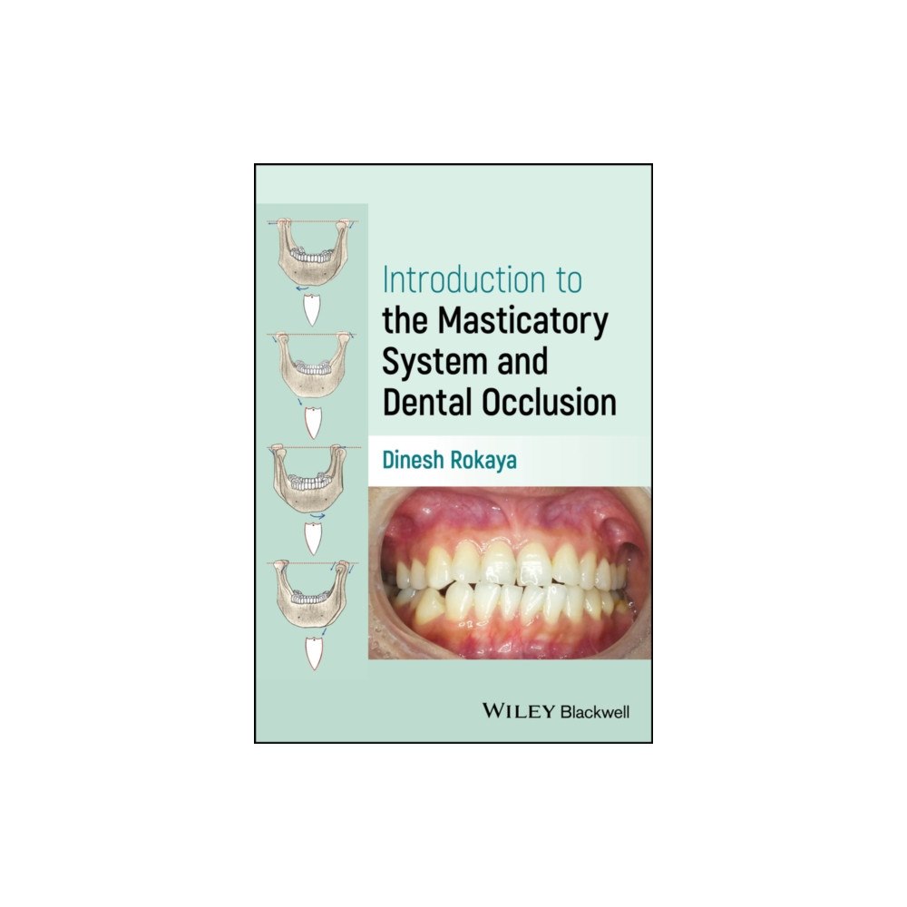 John Wiley And Sons Ltd Introduction to the Masticatory System and Dental Occlusion (häftad, eng)
