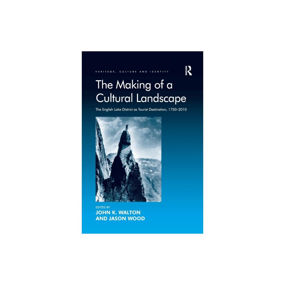 Taylor & francis ltd The Making of a Cultural Landscape (häftad, eng)