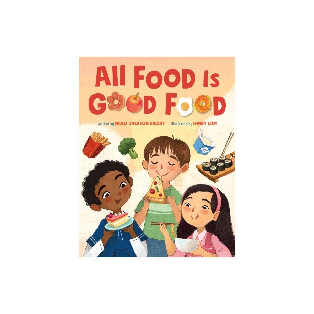 St Martin's Press All Food Is Good Food (inbunden, eng)