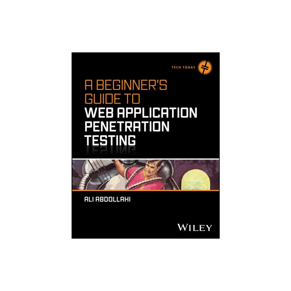 John Wiley & Sons Inc A Beginner's Guide To Web Application Penetration Testing (häftad, eng)