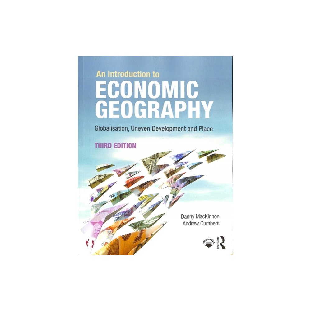 Taylor & francis ltd An Introduction to Economic Geography (häftad, eng)