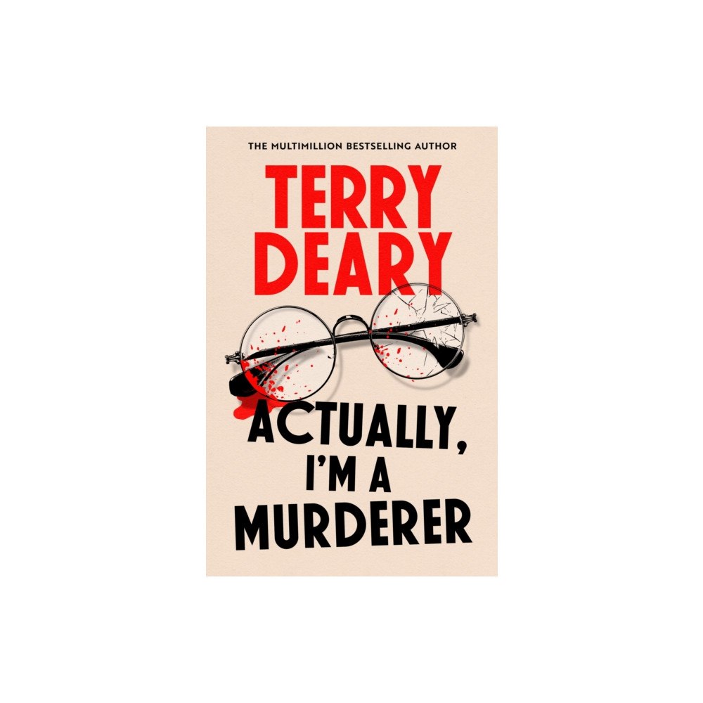 Little, Brown Book Group Actually, I'm A Murderer (inbunden, eng)