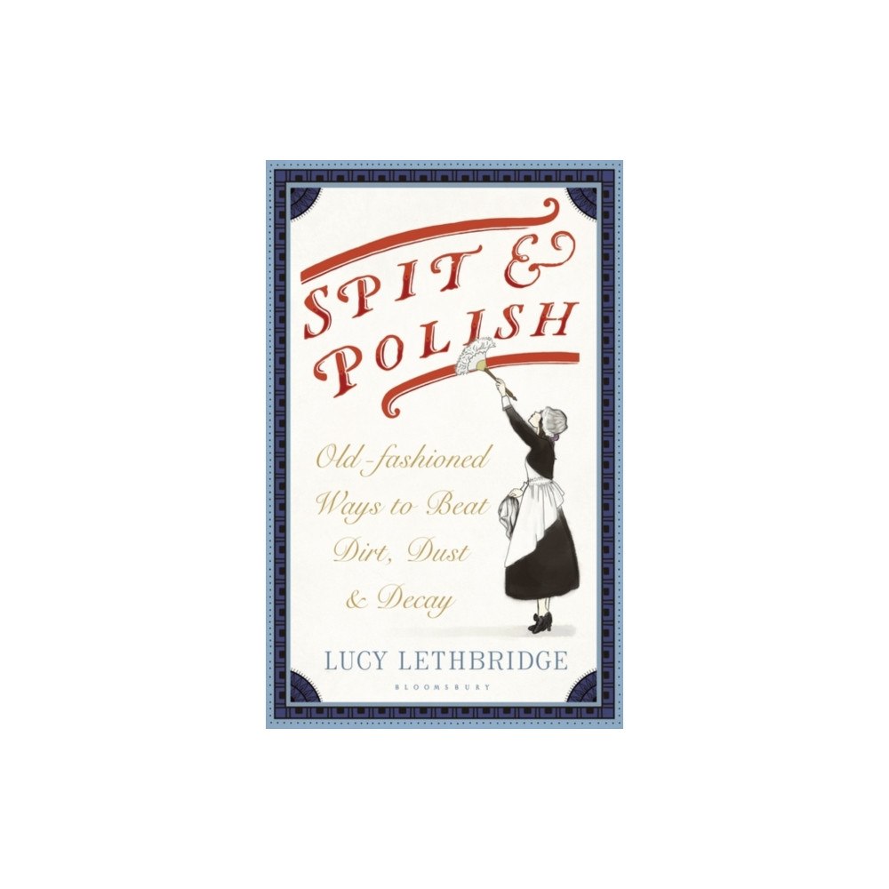 Bloomsbury Publishing PLC Spit and Polish (inbunden, eng)