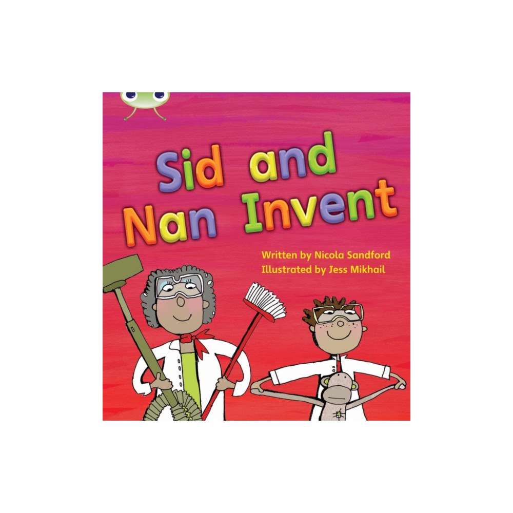 Pearson Education Limited Bug Club Phonics - Phase 3 Unit 8: Sid and Nan Invent (häftad, eng)
