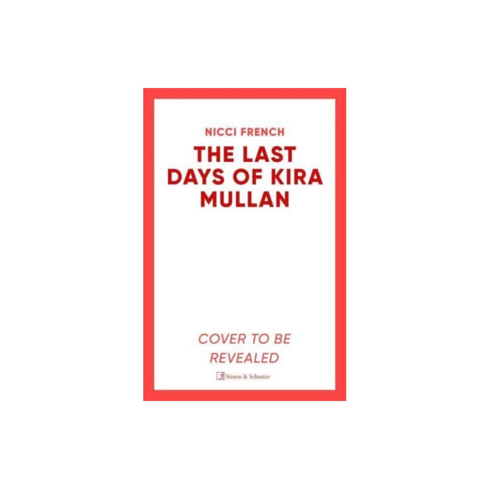 Simon & Schuster Ltd The Last Days of Kira Mullan (häftad, eng)