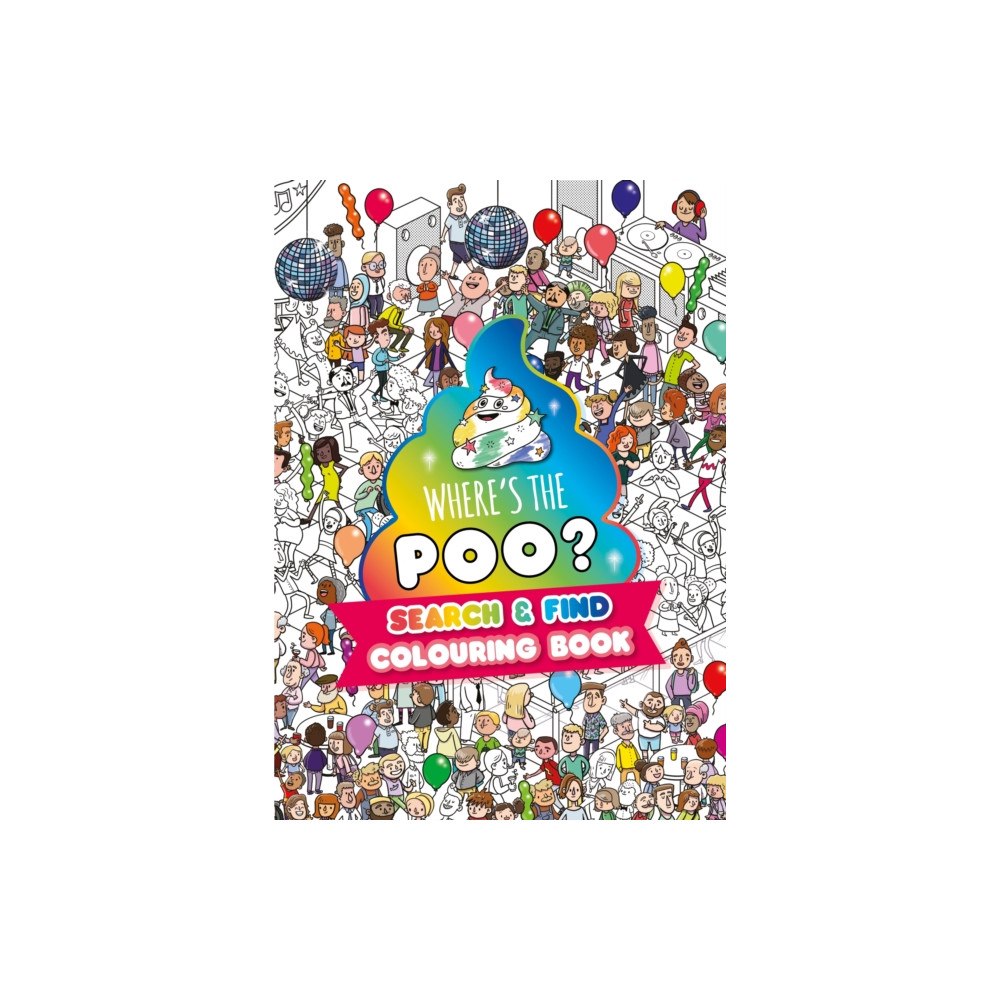 Hachette Children's Group Where's the Poo? A search and find colouring book (häftad, eng)