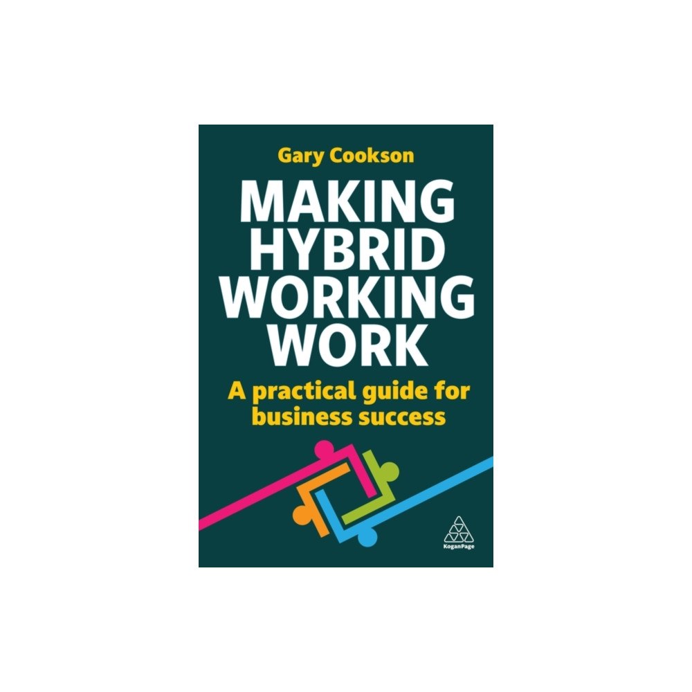 Kogan Page Ltd Making Hybrid Working Work (häftad, eng)